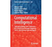 Computational Intelligence: 16th International Joint Conference, IJCCI 2024 Porto, Portugal, November 20-22, 2024 Revised Selected Papers