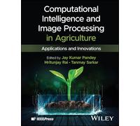 Computational Intelligence and Image Processing in Agriculture: Applications and Innovations