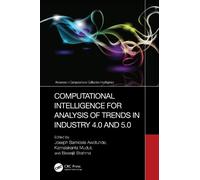 Computational Intelligence for Analysis of Trends in Industry (Copertina rigida)