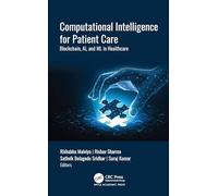 Computational Intelligence for Patient Care: Blockchain, AI, and ML in Healthcare