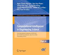Computational Intelligence in Engineering Science: First International Conference, Iccies 2025, Ho Chi Minh City, Vietnam, July 23-25, 2025, Proceedings: 2587