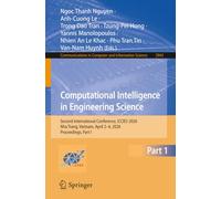 Computational Intelligence in Engineering Science: Second International Conference, ICCIES 2026, Nha Trang, Vietnam, April 2-4, 2026, Proceedings, Part I