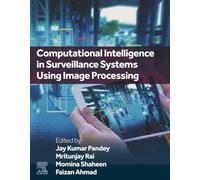 Computational Intelligence in Surveillance Systems Using Image Processing