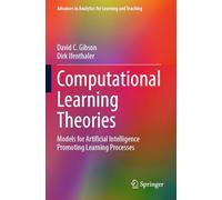 Computational Learning Theories: Models for Artificial Intelligence Promoting Learning Processes