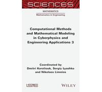 Computational Methods and Mathematical Modeling in Cyberphysics and Engineering Applications 3