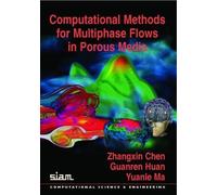 Computational Methods for Multiphase Flows in Porous Media