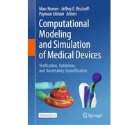 Computational Modeling and Simulation of Medical Devices: Verification, Validation and Uncertainty Quantification