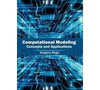 Computational Modeling: Concepts and Applications (Copertina rigida)