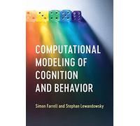 Simon Farrell Stephan Lewa Computational Modeling of Cognition and B (Tascabile)