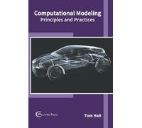 Computational Modeling: Principles and Practices (Copertina rigida)