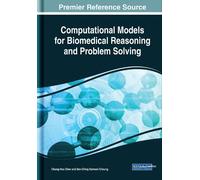 Computational Models for Biomedical Reasoning and Problem Sol (Copertina rigida)