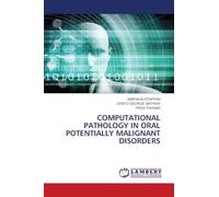 COMPUTATIONAL PATHOLOGY IN ORAL POTENTIALLY MALIGNANT DISORDERS