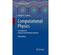 Computational Physics: Simulation of Classical and Quantum Systems