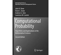 Computational Probability: Algorithms and Applications in the Mathematical Sciences: 246