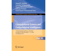 Computational Science and Computational Intelligence: 11th International Conference, Csci 2024, Las Vegas, Nv, USA, December 11-13, 2024, Proceedings: 2510