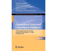 Computational Science and Computational Intelligence: 11th International Conference, Csci 2024, Las Vegas, Nv, USA, December 11-13, 2024, Proceedings: 2506