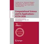 Computational Science and Its Applications - ICCSA 2026: 26th International Conference, Braga, Portugal, June 30-July 3, 2026, Proceedings, Part II