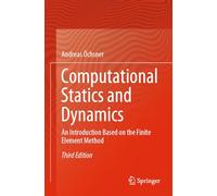 Computational Statics and Dynamics: An Introduction Based on the Finite Element Method