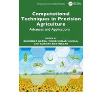 Computational Techniques in Precision Agriculture: Advances and Applications
