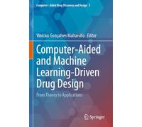Computer-Aided and Machine Learning-Driven Drug Design: From Theory to Applications: 3