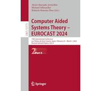 Computer Aided Systems Theory - EUROCAST 2024: 19th International Conference, Las Palmas de Gran Canaria, Spain, February 25-March 1, 2024, Revised Selected Papers, Part II: 15173