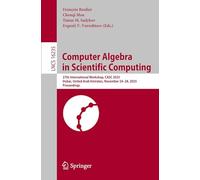 Computer Algebra in Scientific Computing: 27th International Workshop, CASC 2025, Dubai, United Arab Emirates, November 24-28, 2025, Proceedings