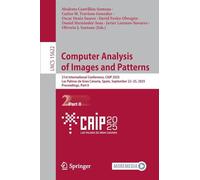 Computer Analysis of Images and Patterns: 21st International Conference, Caip 2025, Las Palmas De Gran Canaria, Spain, September 22-25, 2025, Proceedings: 15622