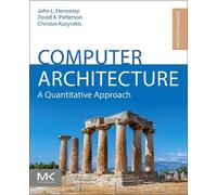 Computer Architecture: A Quantitative Approach