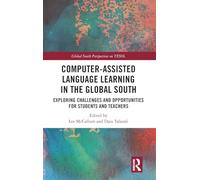 Computer-Assisted Language Learning in the Global South: Exploring Challenges and Opportunities for Students and Teachers