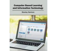 Computer Based Learning and Information Technology (Copertina rigida)