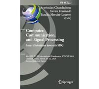 Computer, Communication, and Signal Processing. Smart Solutions Towards SDG: 8th IFIP TC 12 International Conference, ICCCSP 2024, Chennai, India, March 20-22, 2024, Revised Selected Papers: 723