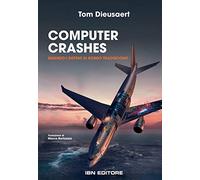 Computer Crashes. Quando i sistemi di bordo tradiscono