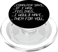 Computer dice se avessi dei sentimenti San Valentino PopSockets PopGrip per MagSafe