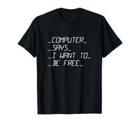 Computer Dice Voglio Essere Libero Intelligenza Artificiale Maglietta