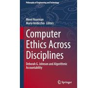 Computer Ethics Across Disciplines: Deborah G. Johnson and Algorithmic Accountability: 44
