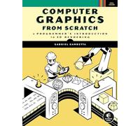 Computer Graphics from Scratch: A Programmer's Introduction to 3D Rendering
