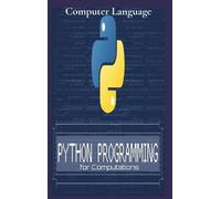 Computer Language Python Programming for Computations (Copertina rigida)