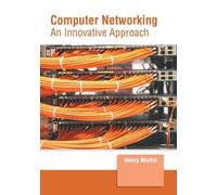 Computer Networking: An Innovative Approach (Copertina rigida)