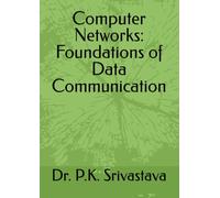 Computer Networks: Foundations of Data Communication