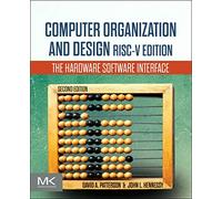 Computer Organization and Design: The Hardware Software Interface: Risc-v Edition