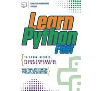 Computer Progra Learn Python Fast: This Book Includes: Python Progra (Tascabile)