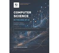 Computer Science in the Era of AI: A Comprehensive Treatise on a Transformative Science