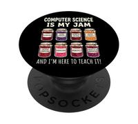 Computer Science Is My Jam And I'm Here To Teach It PopSockets PopGrip Adesivo