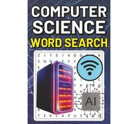 Computer Science Word Search Book: Large Print Puzzle Book About Computer Science, Coding, Software, and More | 6x9 inches, 100 pages | 50 puzzles with solutions