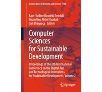 Computer Sciences for Sustainable Development: Proceedings of the 6th International Conference on the Digital Age and Technological Innovations for Sustainable Development, Volume 2