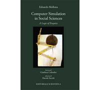 Computer simulation in social sciences. A logic of enquiry