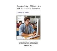 Computer Studies: SEN (Learner's Workbook): AQA Unit Award Scheme compliant syllabus for learners with Special Educational Needs