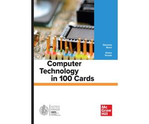 Computer technology in 100 cards - Bucci Giacomo, Vicario Enrico