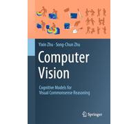 Computer Vision: Cognitive Models for Visual Commonsense Reasoning