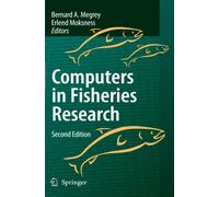 Computers in Fisheries Research - Bernard A. Megrey - Springer, 2010